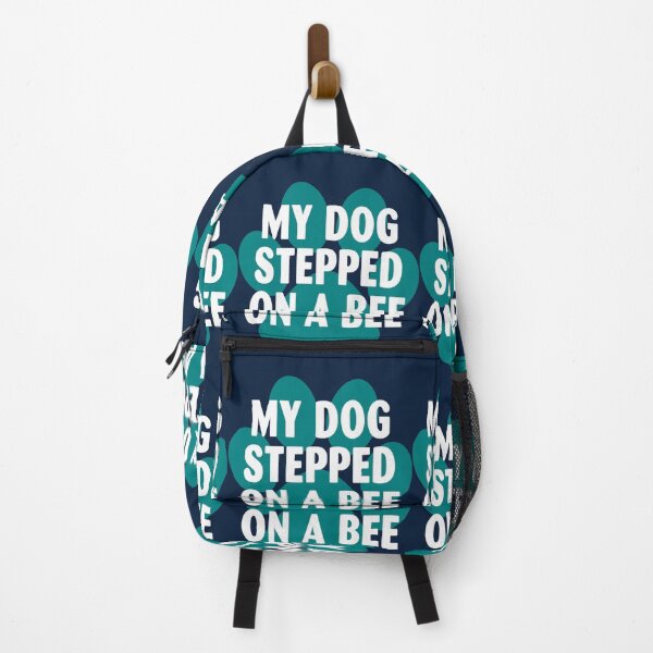 Item preview, My Dog Stepped On A Bee - Dog Lovers designed and sold by Mangochanel.
