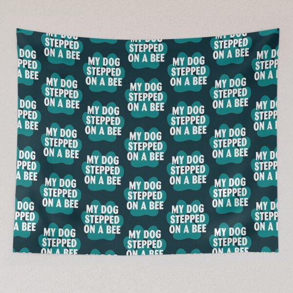 Item preview, My Dog Stepped On A Bee - Dog Lovers    designed and sold by Mangochanel.
