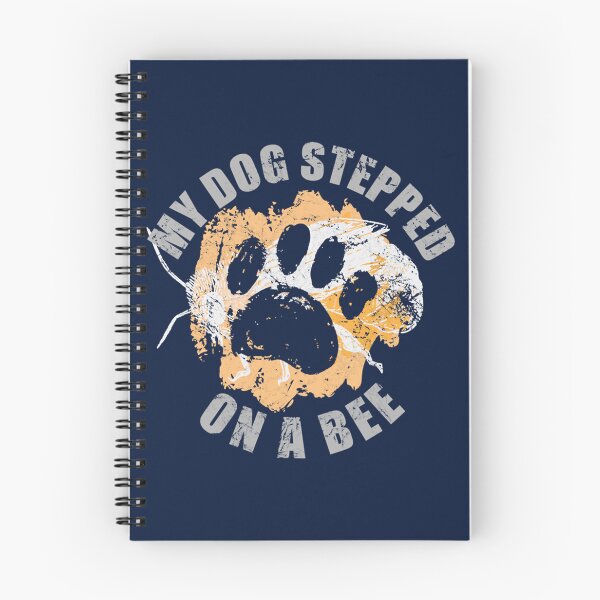 Item preview, My Dog Stepped on a Bee - Have you Heard    designed and sold by Mangochanel.