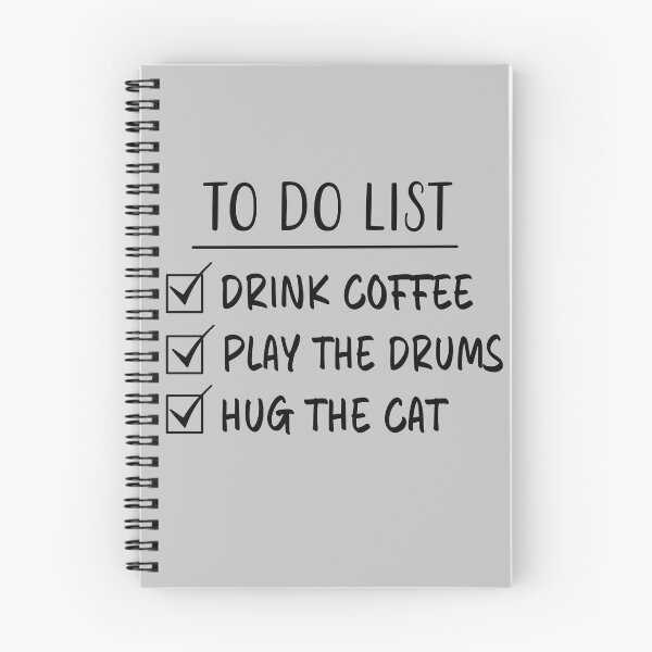 Item preview, Drink Coffee, Play Drums & Hug The Cat - To Do List designed and sold by Primroaddesigns.