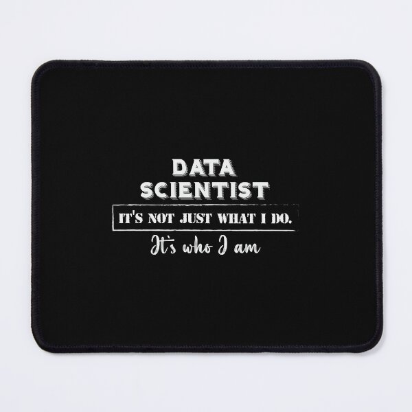 Item preview, Data Scientist It's Who I'm Statistician - gift for a data scientist  designed and sold by charaf19.