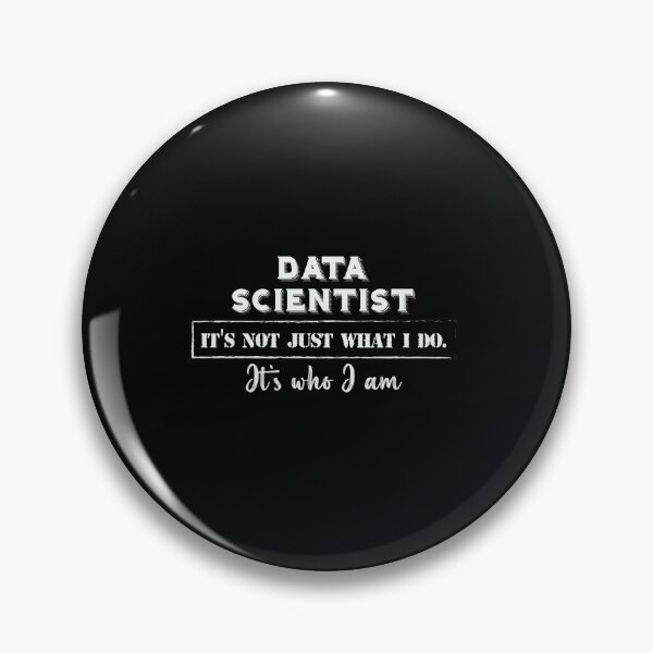 Item preview, Data Scientist It's Who I'm Statistician - gift for a data scientist  designed and sold by charaf19.