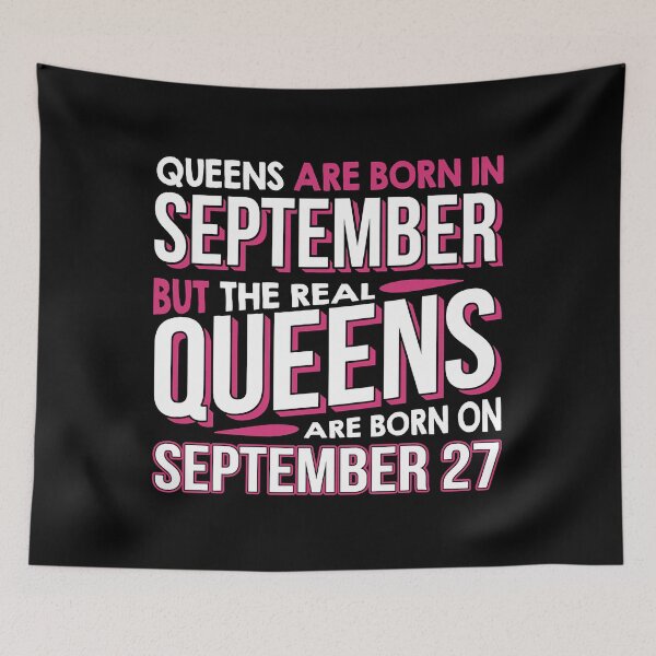 Item preview, Real Queens Are Born On September 27th Birthday designed and sold by adxota.