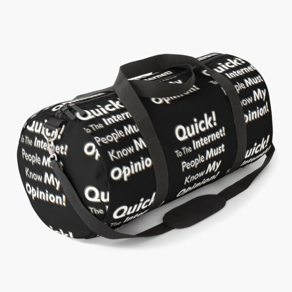 Item preview, Quick! To The Internet! People Must Know My Opinion! designed and sold by SubtleSplit.