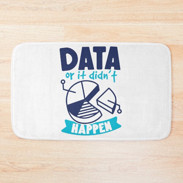 Item preview, Data Or It Didn't Happen- gift for a data scientist  designed and sold by charaf19.