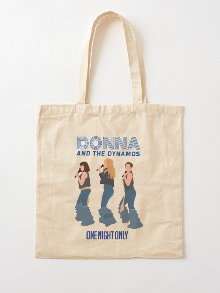 Donna And The Dynamos One Night Only Mamma Mia  Tote Bag for Sale by  Chelykan