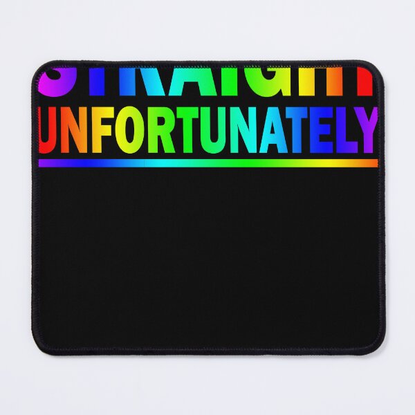 Item preview, Straight Unfortunately LGBT Pride Month designed and sold by Loivuskem556.