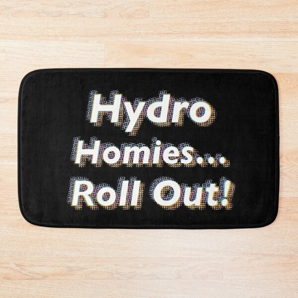 Artikelvorschau, Hydro Homies ... Roll Out! entworfen und verkauft von SubtleSplit.