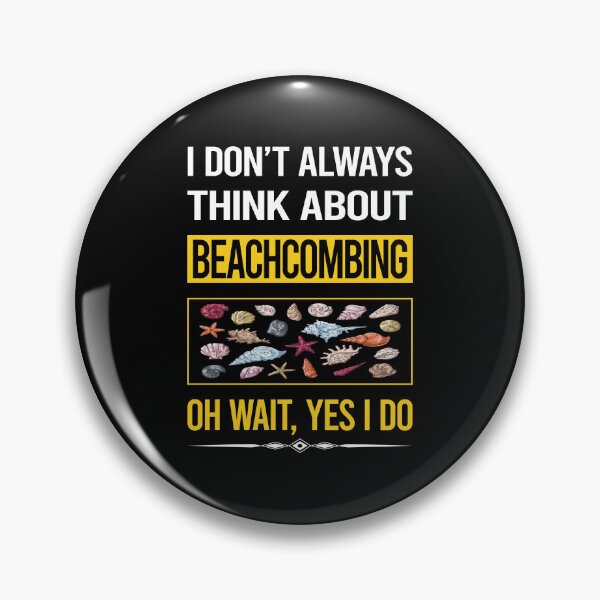 Item preview, Funny Yes I Do Beachcombing Beachcomber designed and sold by gowenefkolaob.