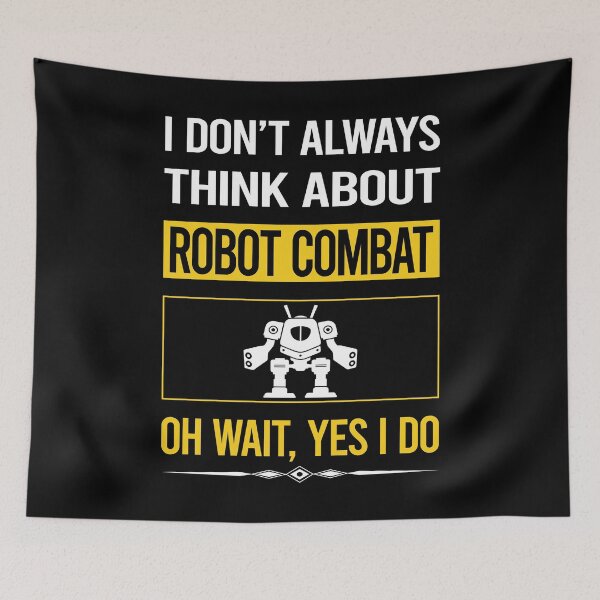 Item preview, Funny Yes I Do Robot Combat Robots designed and sold by gowenefkolaob.