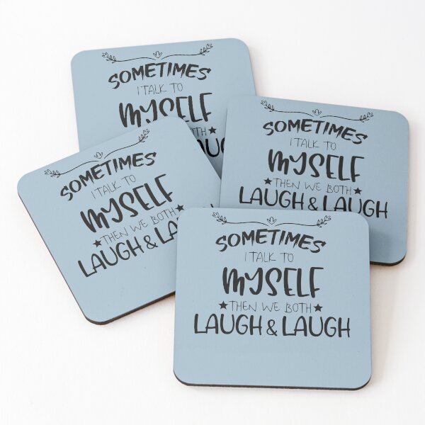 Item preview, Picture Jokes Anonymous Character Sometimes I Talk To Myself Then We Both Laugh And Laugh Cool designed and sold by ChenaultSenary.