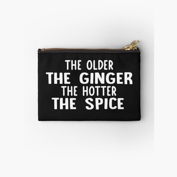 Item preview, The Older The Ginger The Hotter The Spice designed and sold by Deborah-Jones.