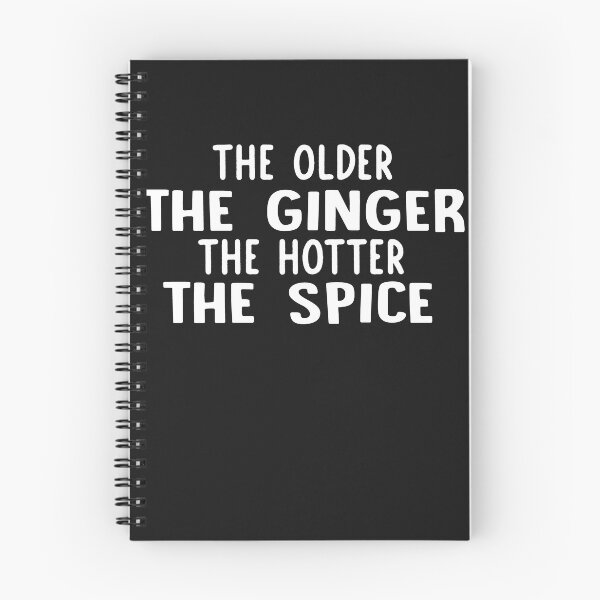 Item preview, The Older The Ginger The Hotter The Spice designed and sold by Deborah-Jones.
