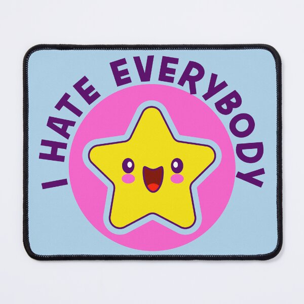 Item preview, I Hate Everybody paradoxical happy sad star designed and sold by incurablehippie.