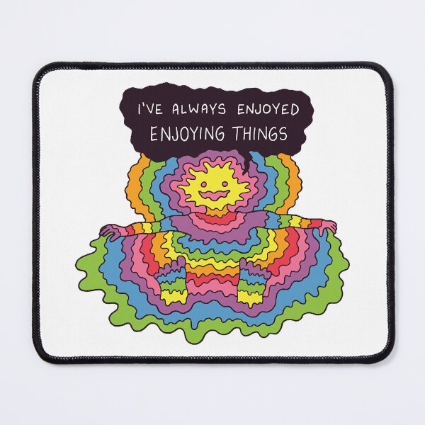 Item preview, I've Always Enjoyed Enjoying Things  designed and sold by Liamri89.