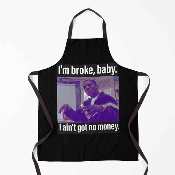 Item preview, Money mitch 001 I'm Broke, baby. I ain't got no money designed and sold by AngelitoLaxaman.