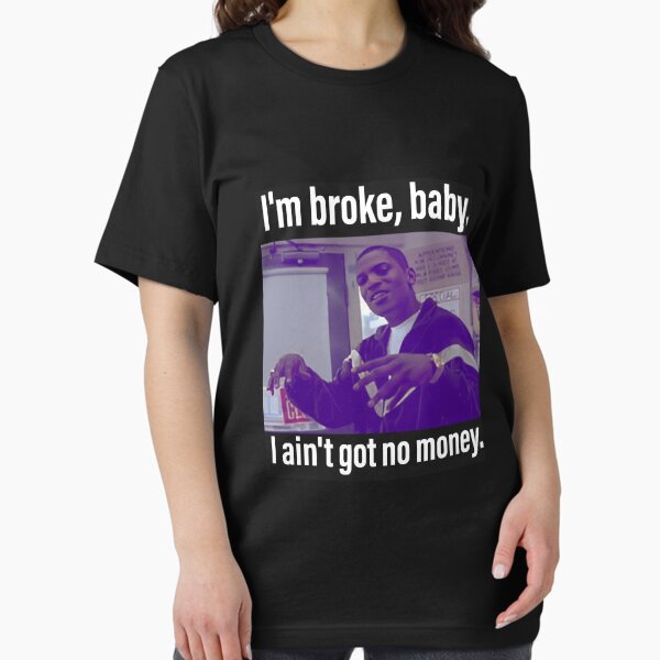 Item preview, Money mitch 001 I'm Broke, baby. I ain't got no money designed and sold by AngelitoLaxaman.