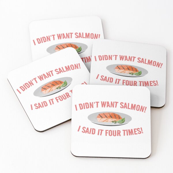 Item preview, I Didn't Want Salmon I Said It Four Times! designed and sold by barrelroll909.