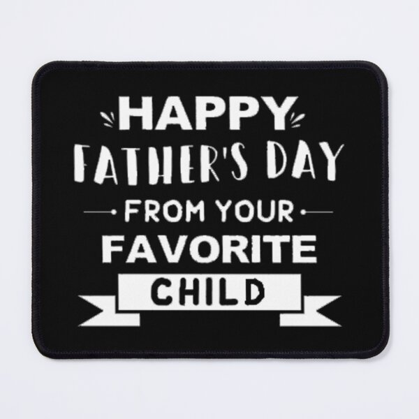 Item preview, Excellent happy father's day from your favorite child Design designed and sold by edniamefi.