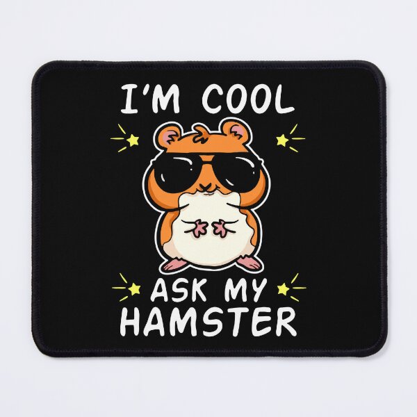 Item preview, I'm Cool Ask My Hamster designed and sold by FerrenSmall.