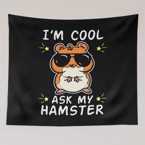 Item preview, I'm Cool Ask My Hamster designed and sold by FerrenSmall.