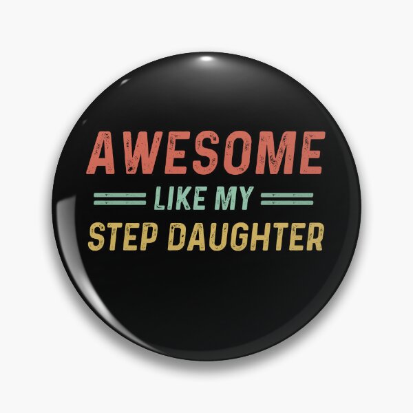 Item preview, Awesome Like My Step Daughter designed and sold by champagnemoment.