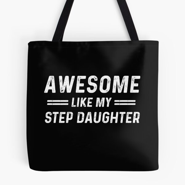 Item preview, Awesome Like My Step Daughter designed and sold by champagnemoment.