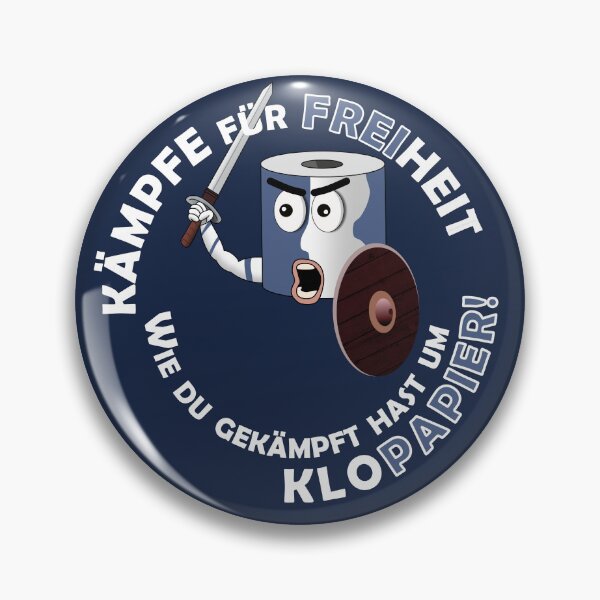 Item preview, Fight for freedom like you fought for toilet paper (German) designed and sold by GiborDesign.