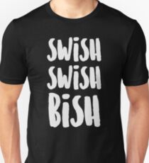 SWISH SWISH BISCH (Weiß) Unisex T-Shirt