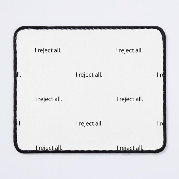 Item preview, I reject all designed and sold by Oussa 2008 ⭐⭐⭐⭐⭐.
