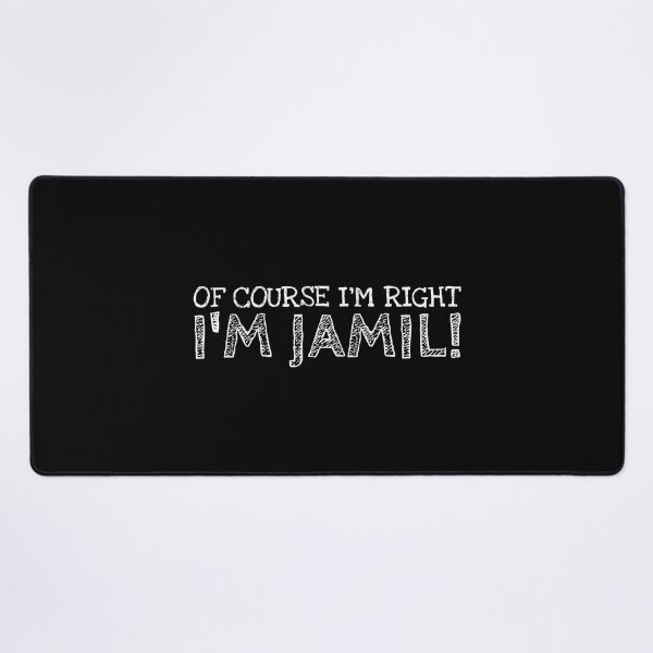 Item preview, Of Course I’m Right I’m Jamil Funny Personalized Name designed and sold by MariosNydras.