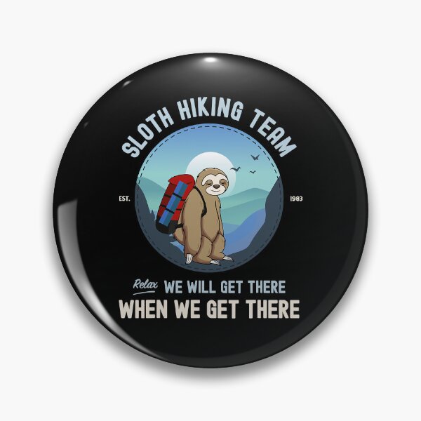 Item preview, Sloth Hiking Team We Will Get There When We Get There Funny Hiking Team Vintage Gift designed and sold by BennetJaco.