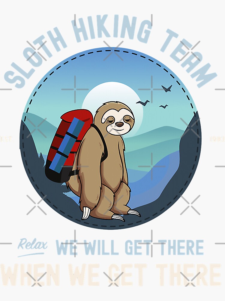 Sloth Hiking Team T-Shirt | We Will Get There Vintage Gift Sloth Hiking Team T-Shirt | We Will Get There Vintage Gift