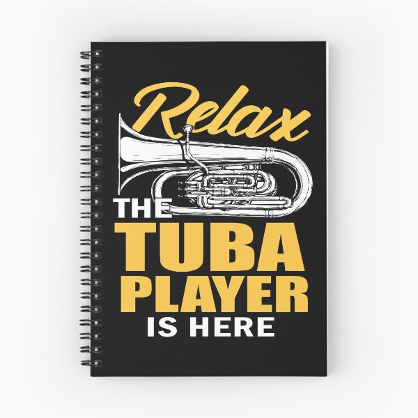 Item preview, Relax The Tuba Player Is Here designed and sold by SunsetGloww.