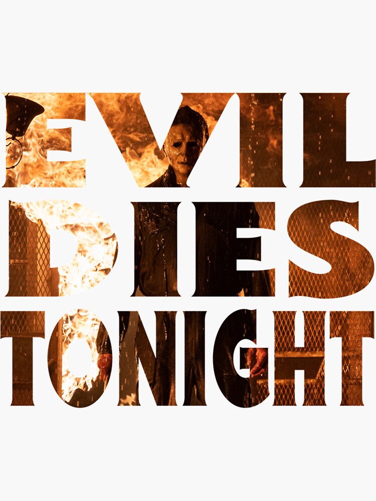 "EVIL DIES TONIGHT HALLOWEEN KILLS Classic" Sticker for Sale by