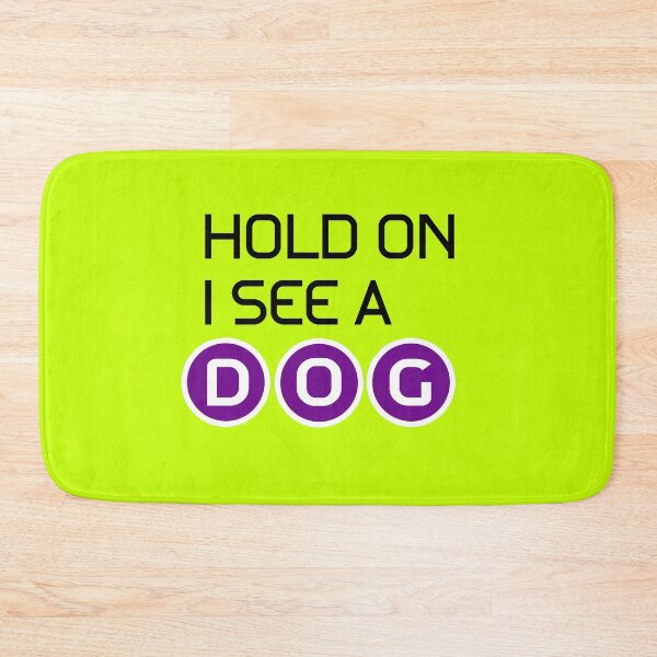 Item preview, Hold on i see a dog distraction designed and sold by UniqueDesignHub.
