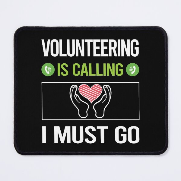 Item preview, It Is Calling Volunteering Volunteer designed and sold by saraokcstreva.