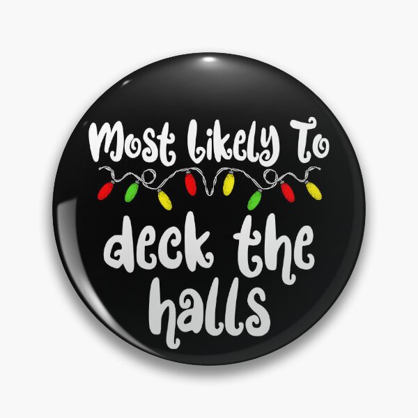 Artikelvorschau, Most Likely To Christmas Deck The Halls Family Christmas Gear entworfen und verkauft von DynamicDesign.