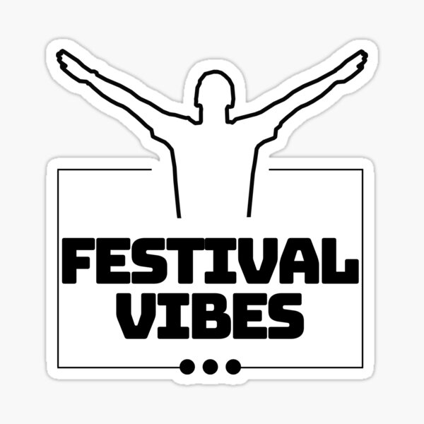 Festival Vibes Hands In The Air Sticker For Sale By Thello Redbubble