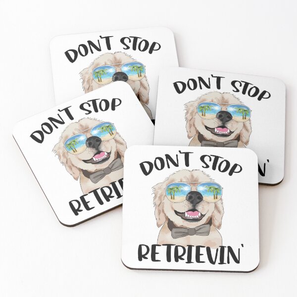 Item preview, Funny Golden Retriever - Don't Stop Retrievin' designed and sold by SunsetGloww.