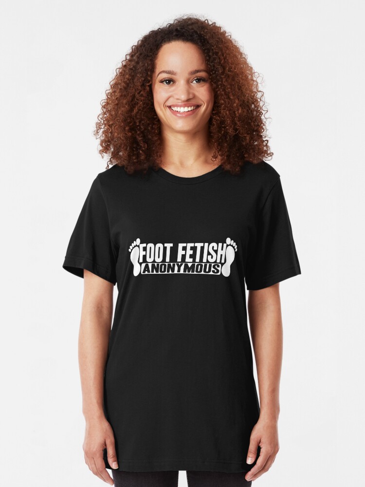 Alternate view of Foot Fetish Anonymous Slim Fit T-Shirt
