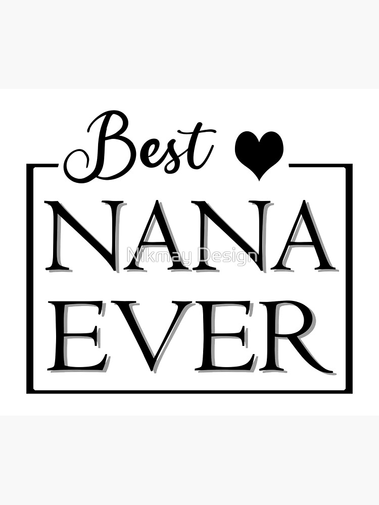 Disover Best Nana ever Premium Matte Vertical Poster