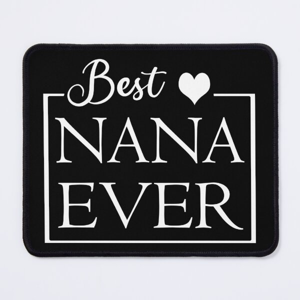 Item preview, Best Nana ever (Black) designed and sold by Nikmay Design.