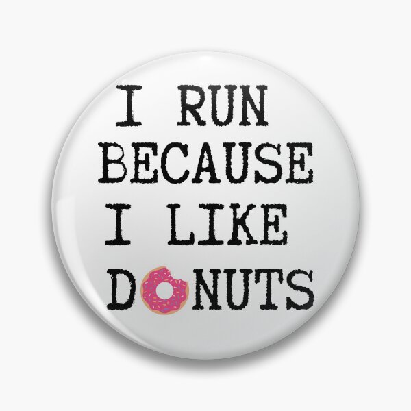 Item preview,  I Run Because I Like Donuts designed and sold by Mystic-Roots99.