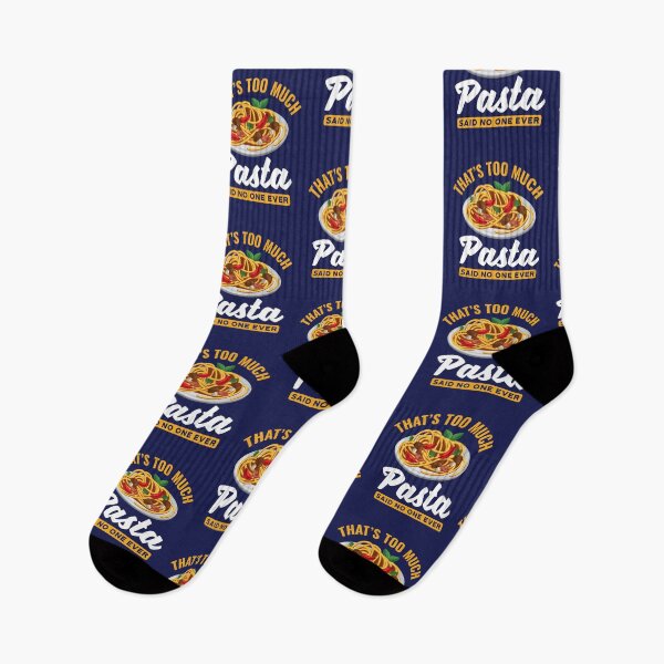 Item preview, That's Too Much Pasta Said No One Ever Italian Food Lover designed and sold by jaygo.