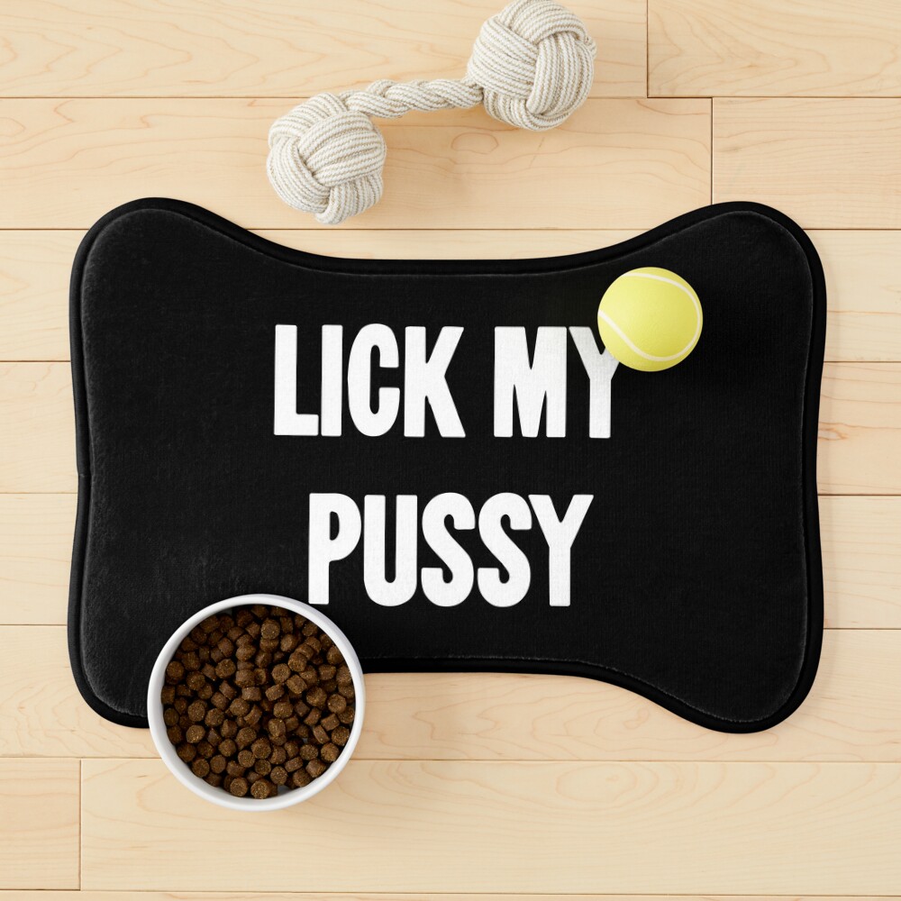 Lick My Pussy