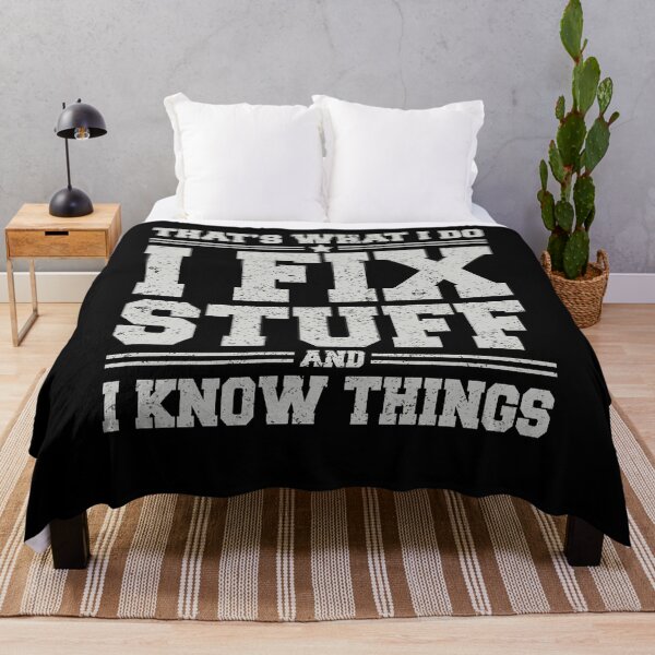 Item preview, That's What I Do - I Fix Stuff And I Know Things - designed and sold by saifuddin shifat.