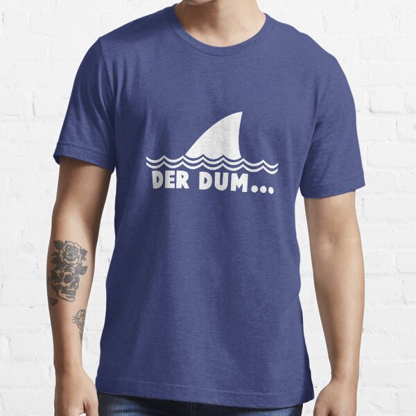 Der Dum... Essential T-Shirt