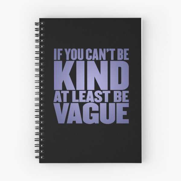 Item preview, If you can't be kind at least be vague v.3 designed and sold by x1brett.