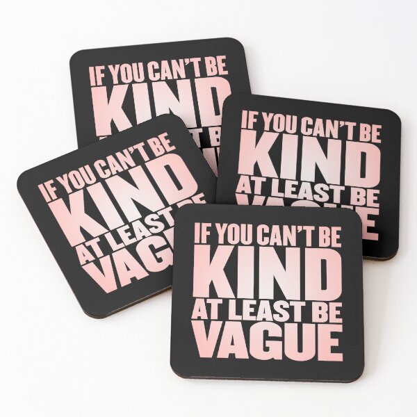 Item preview, If you can't be kind at least be vague v.4 designed and sold by x1brett.